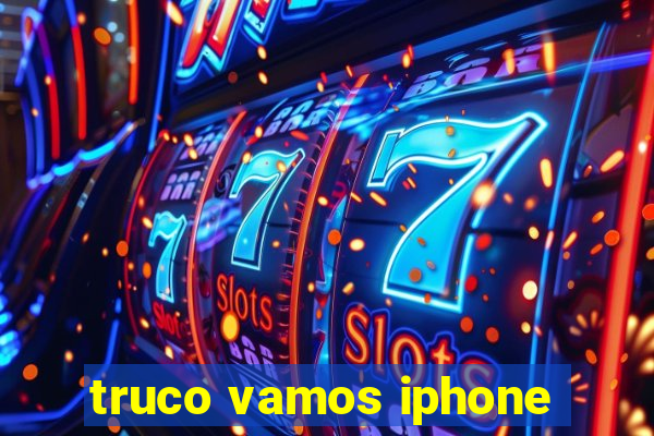 truco vamos iphone